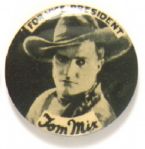 Tom Mix for Vice President