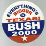 Bush Bigger in Texas 6 Inch Celluloid