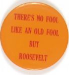Willkie Anti FDR No Fool Like an Old Fool
