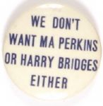 Willkie Ma Perkins, Harry Bridges