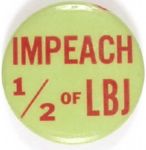 Impeach 1/2 of LBJ