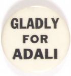 Gladly for Adlai