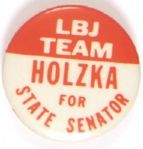 LBJ Team, Holzka State Senator