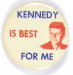 Kennedy is Best for Me