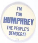 Humphrey the Peoples Democrat