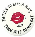 Bush Better to Kiss a Rat