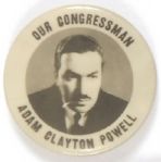 Adam Clayton Powell Our Congressman
