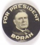Borah for President
