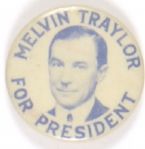 Melvin Traylor for President