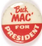Back Mac MacArthur for President