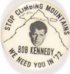 RFK Stop Climbing Mountains