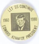 Ted Kennedy Let Us Continue