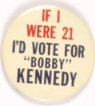 If I Were 21 Bobby Kennedy