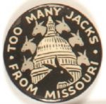 Dewey Anti Truman, Too Many Jacks from Missouri