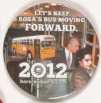 Obama Keep Rosa’s Bus Moving Forward