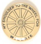 Willkie Shoulder to the Wheel