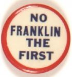 No Franklin the First