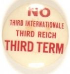 Anti FDR Third Term, Third Reich