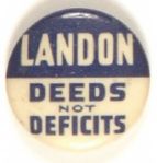 Landon Deeds not Deficits