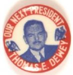 Dewey Our Next President