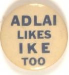 Adlai Likes Ike Too