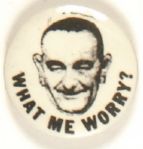 Anti LBJ What Me Worry?