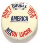 Anti Nixon, Lugar