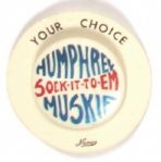 Humph-Muskie Sock it to Em