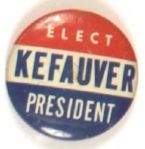 Elect Kefauver President