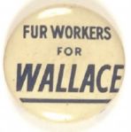 Fur Workers for Henry Wallace