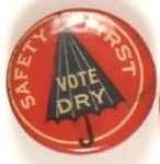 Vote Dry Safety First