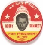 Robert Kennedy We Cant Wait