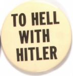 To Hell With Hitler