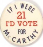 If I Were 21 Id vote for McCarthy