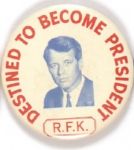 RFK Destined to Become President