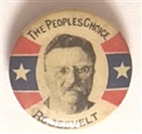 Theodore Roosevelt The People’s Choice