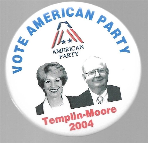 Templin, Moore American Party 
