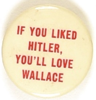 If You Liked Hitler, Youll Love Wallace