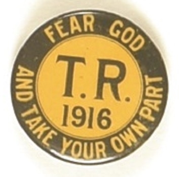 Theodore Roosevelt Fear God and Take Your Own Part