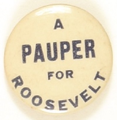 A Pauper for Roosevelt