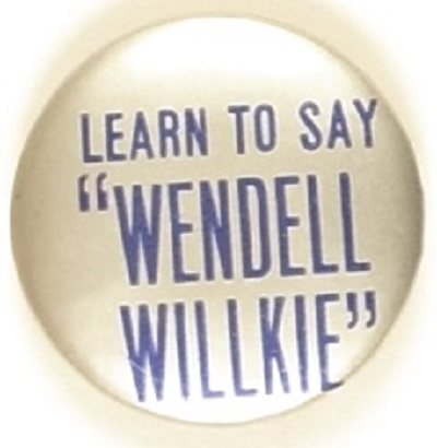 Learn to say Wendell Willkie