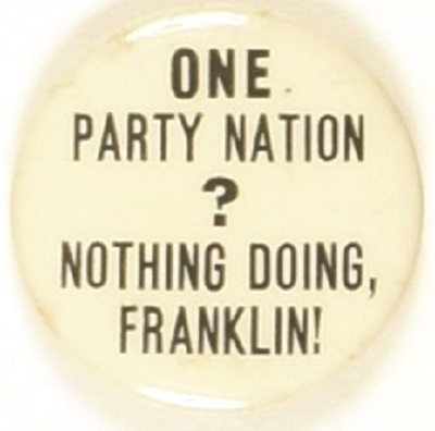 Wendell Willkie One Party Nation?