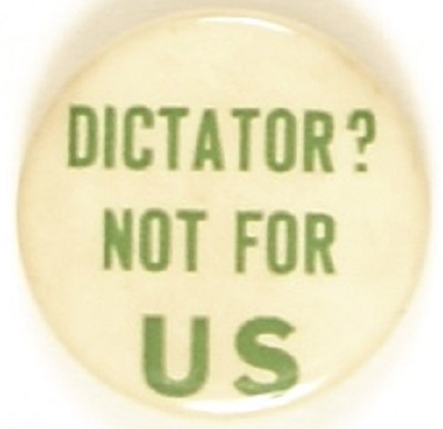 Dictator? Not for US