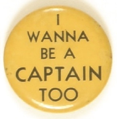 I Wanna be a Captain Too