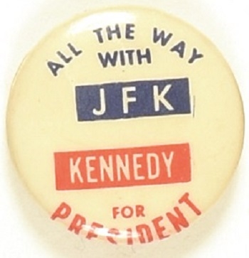 Kennedy All the Way With JFK
