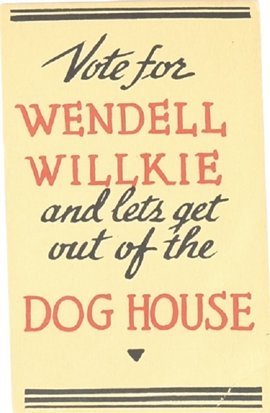 Willkie Get Out of the Dog House Postcard