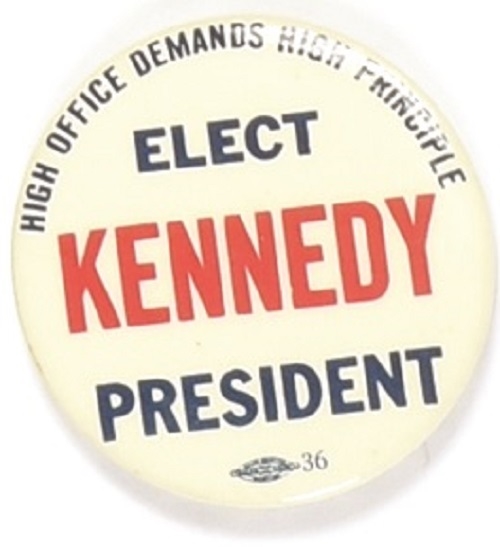 John F. Kennedy High Office, High Principle
