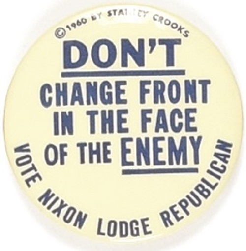 Nixon Dont Change Front in the Face of the Enemy