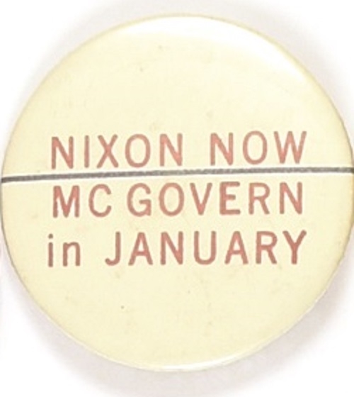 Nixon Now, McGovern in January