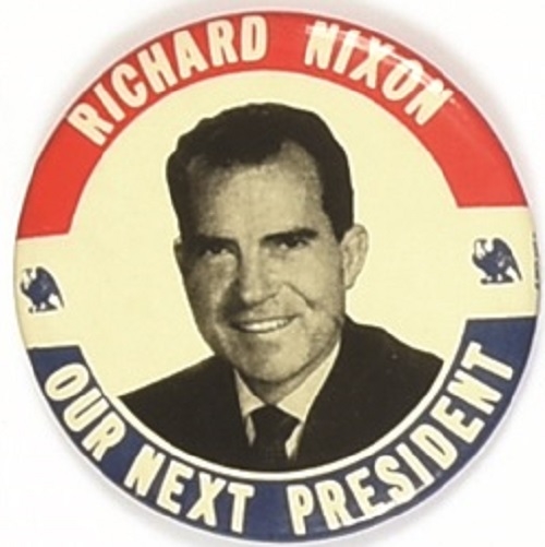 Richard Nixon Our Next President